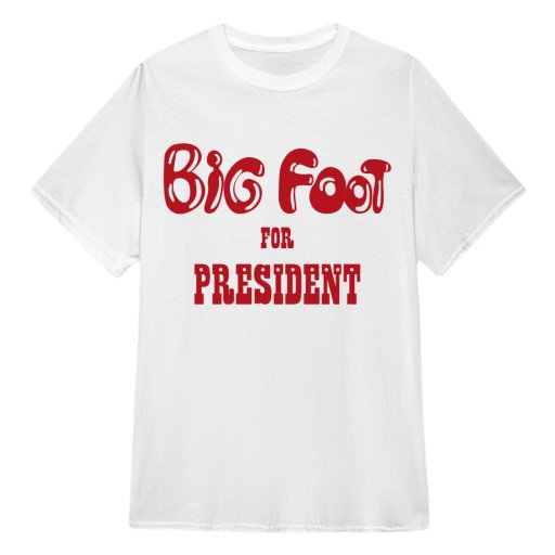 BigFoot For President